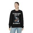 thumbnail image 6 of If you can't buy it 3d print it, 3D Printer hobbies maker - Unisex Heavy Blend Crewneck Sweatshirt, 6 of 9