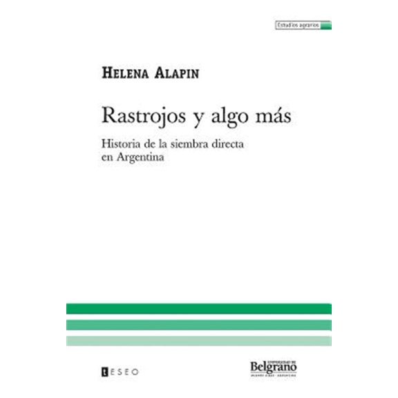 Pre-Owned Rastrojos Y Algo Ms : Historia De La Siembra Directa En Argentina (Paperback)