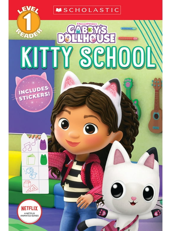 Scholastic Reader: Level 1: Kitty School (Gabby's Dollhouse: Scholastic Reader, Level 1) (Paperback)