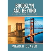Brooklyn and Beyond: Memoirs of a Chronically Curious Optimist (Hardcover)