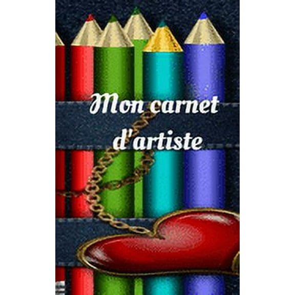 Mon carnet d'artiste: carnet non ligné pour dessiner, faire des plans, écrire... (100 pages) (Paperback)