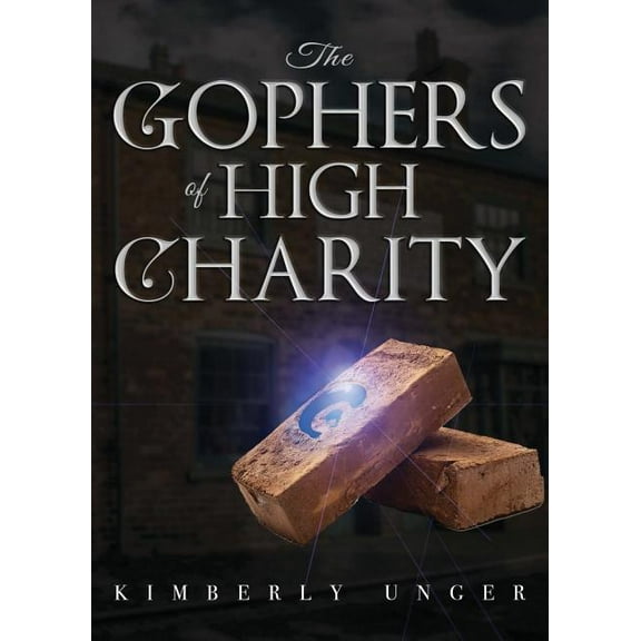 The Gophers of High Charity (Paperback)