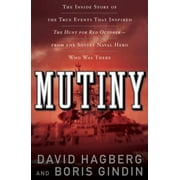 Mutiny: The True Events That Inspired The Hunt For Red October [Paperback - Used]