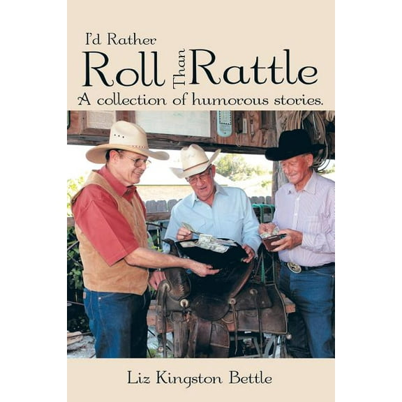 I'd Rather Roll Than Rattle