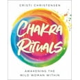 thumbnail image 2 of Chakra Rituals: Awakening the Wild Woman Within, 2 of 2