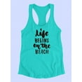 thumbnail image 3 of Life Begins On The Beach Racerback Tank Women -Image by Shutterstock, Female Small, 3 of 4