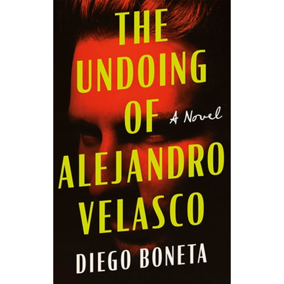 Pre-Owned The Undoing of Alejandro Velasco (Paperback) 166252725X 9781662527258
