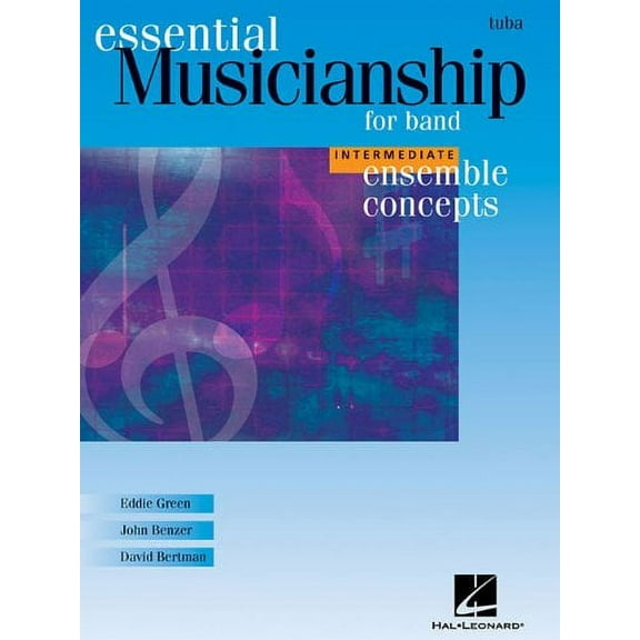 Essential Musicianship for Band - Ensemble Concepts: Intermediate Level - Tuba