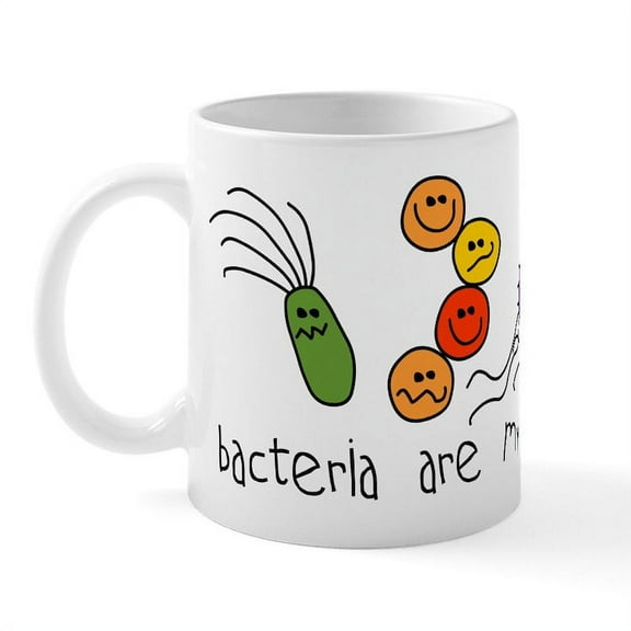 CafePress - Bacteria Are My Friends Mug - 11 oz Ceramic Mug - Novelty Coffee Tea Cup