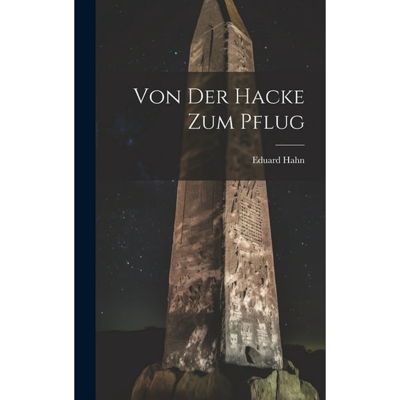 Von Der Hacke Zum Pflug (Hardcover)
