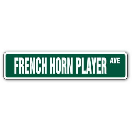 FRENCH HORN PLAYER Street Sign band music melody lessons teacher | Indoor/Outdoor |  24