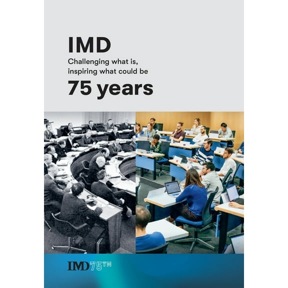 The IMD 75 years: Challenging what is, inspiring what could be, (Hardcover)