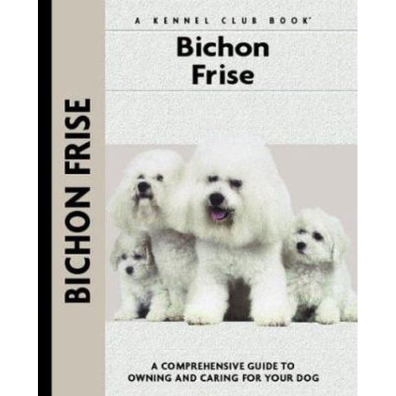 Pre-Owned Bichon Frise (Comprehensive Owner's Guide) (Hardcover) 1593782217 9781593782214