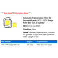 thumbnail image 2 of Automatic Transmission Filter Kit - Compatible with 1973 - 1974 Dodge P200 Van 3.7L 6-Cylinder, 2 of 2