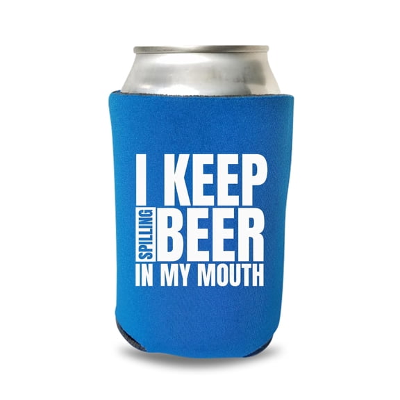 Funny Can Cooler, I Keep Spilling Beer In My Mouth, Hilarious Gag Gift, Funny Drinking Gift Beer Coolies (Blue)