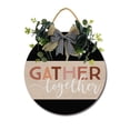 thumbnail image 1 of Gather Together Front Door Sign Funny Wreaths Hanging Wooden Plaque Decoration Round Rustic Wood Farmhouse Porch Decor for Home Front Door Decor, 11 x 11 Inch, 1 of 5