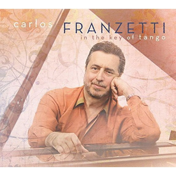 Carlos Franzetti - In the Key of Tango - Music & Performance - CD