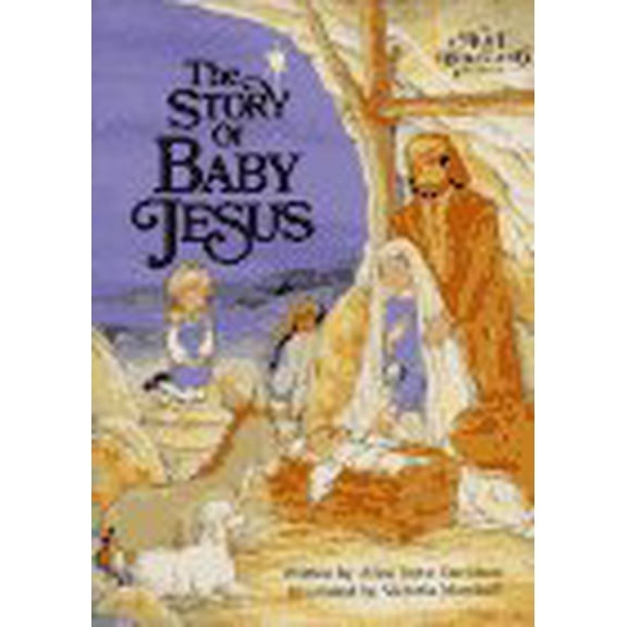 Pre-Owned The Story of Baby Jesus (Hardcover) 083785072X 9780837850726