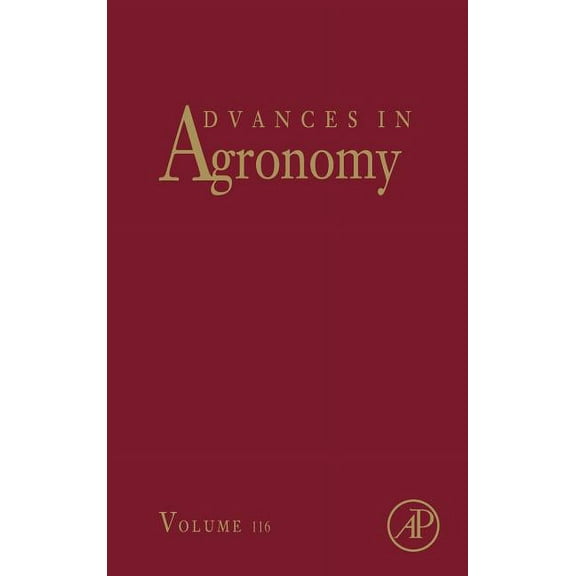 Advances in Agronomy Advances in Agronomy: Volume 116, Book 116, (Hardcover)