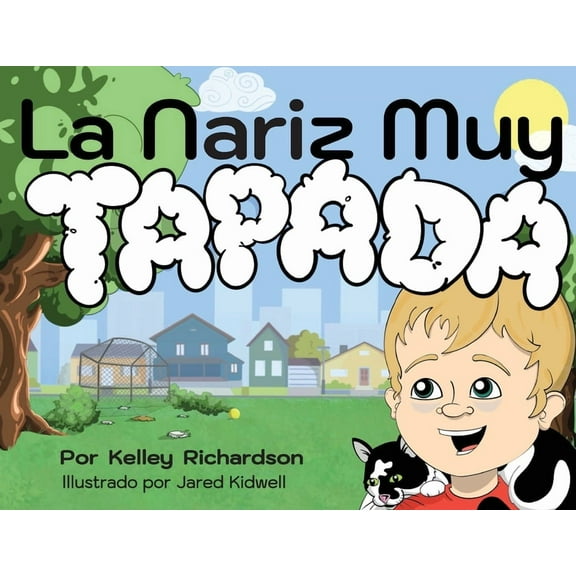 La Nariz Muy Tapada: MantendrÃ© la Boca Cerrada y RespirarÃ© Por la Nariz, (Paperback)