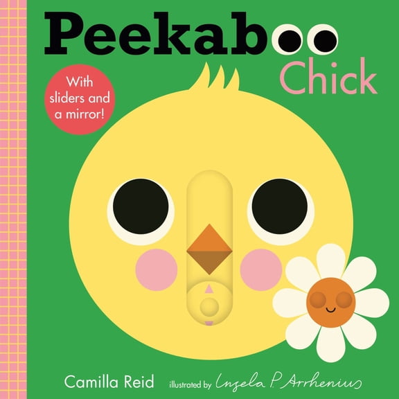 Peekaboo: Chick: (an Interactive Board Book for Babies and Toddlers with Mirror and Sliders to Push, Pull, or Turn. Cute Artwork Includes a Duck, Flowers, Umbrella, Deer, and More. ) (Board Book)