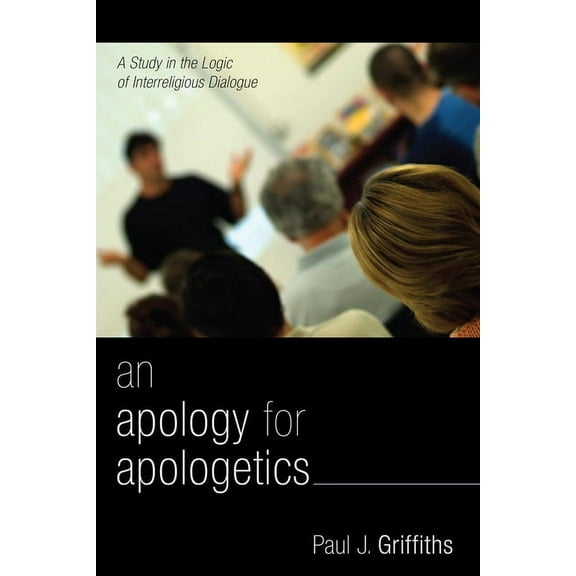 An Apology for Apologetics (Paperback)