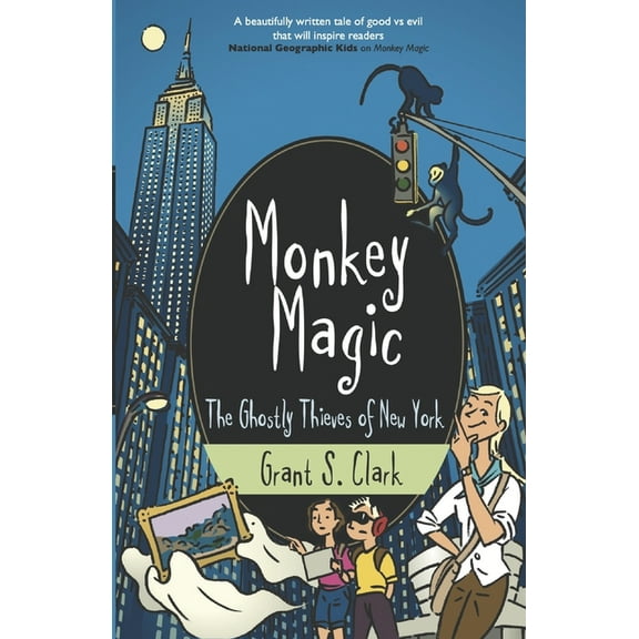 Monkey Magic Monkey Magic: The Ghostly Thieves of New York, Book 3, (Paperback)
