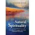 thumbnail image 1 of Pre-Owned Natural Spirituality: A Handbook for Jungian Inner Work in Spiritual Community (Paperback) 163051392X 9781630513924, 1 of 1