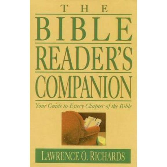 Pre-Owned THE BIBLE READER'S COMPANION Your Guide to Every Chapter of the Bible (Hardcover) 0896930394 9780896930391