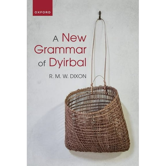 A New Grammar of Dyirbal, (Paperback)
