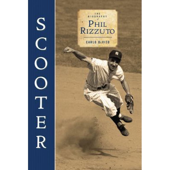 Pre-Owned Scooter: The Biography of Phil Rizzuto (Hardcover) 1600781659 9781600781650