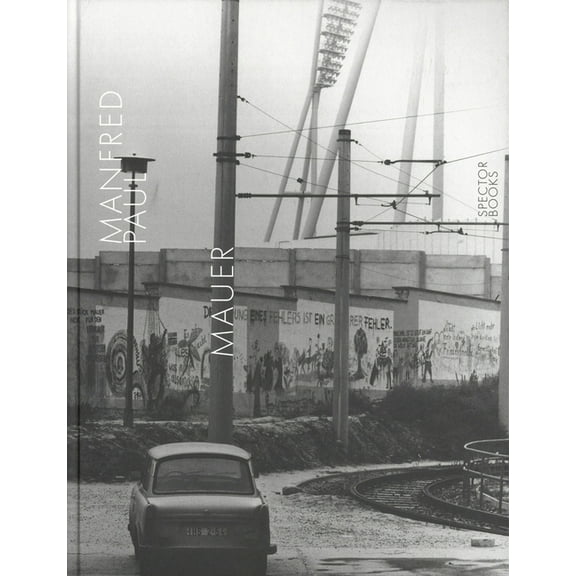 Manfred Paul: Mauer, (Hardcover)