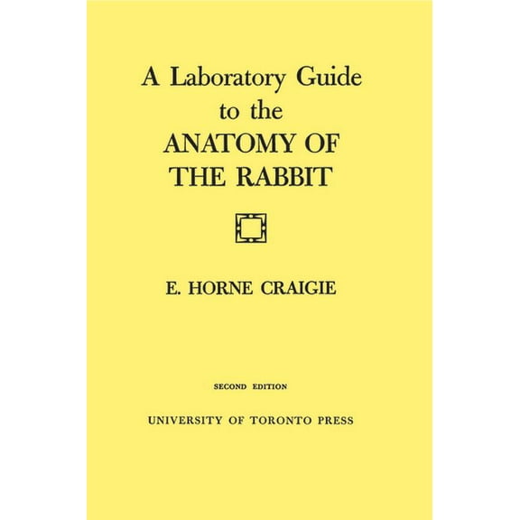 Heritage A Laboratory Guide to the Anatomy of the Rabbit: Second Edition, (Paperback)