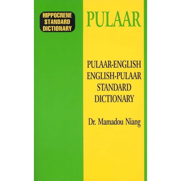 Hippocrene Standard Dictionary Pulaar-English/English-Pulaar Standard Dictionary, (Paperback)