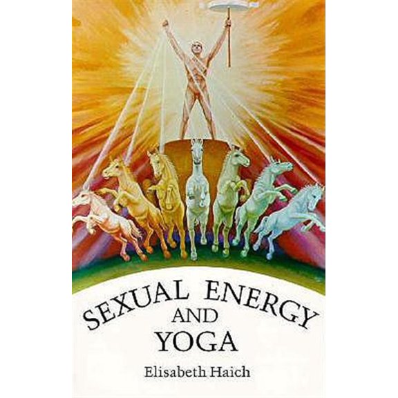 Pre-Owned Sexual Energy and Yoga (Paperback) 0943358035 9780943358031
