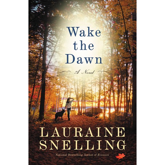 Wake the Dawn: novela de Lauraine Snelling