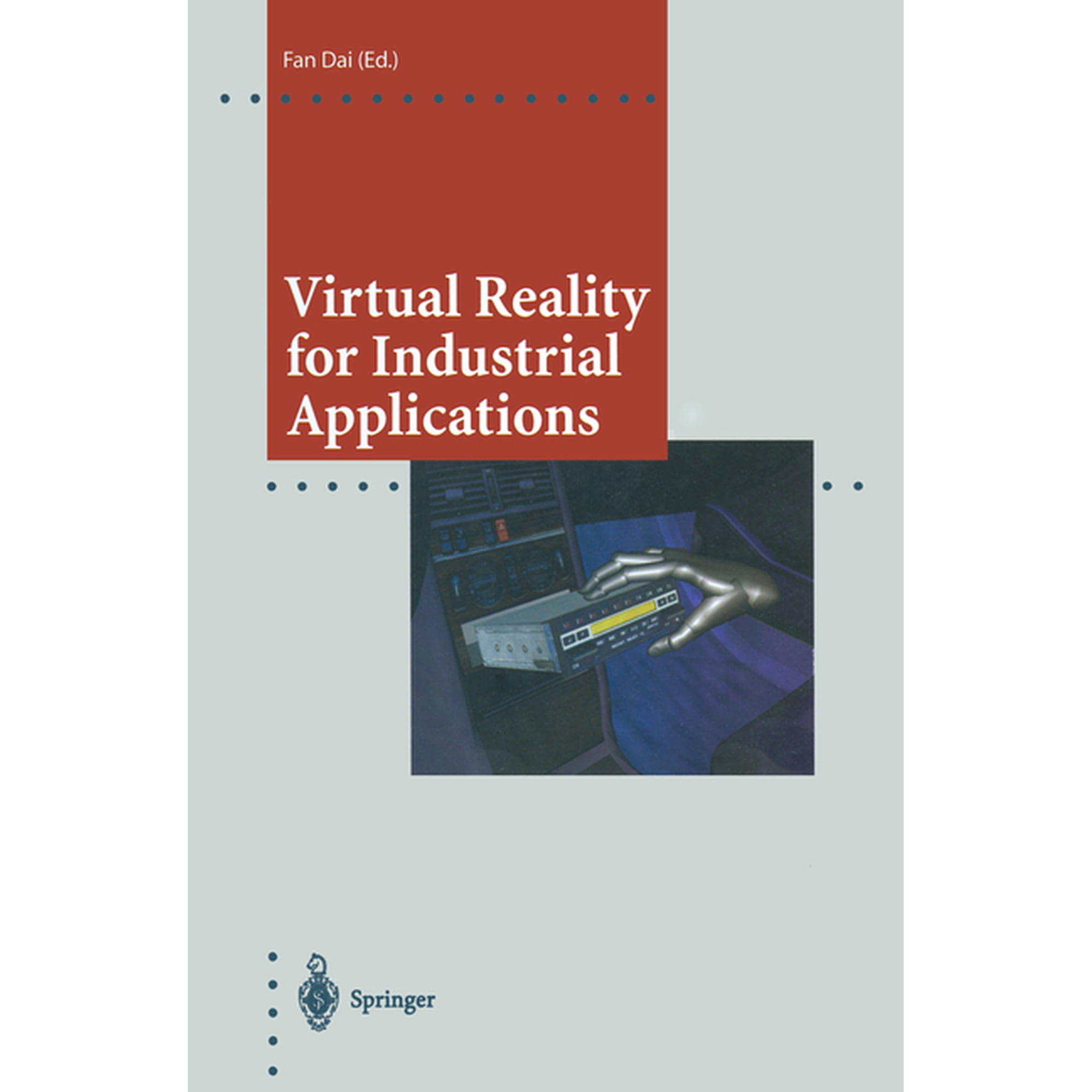 Computer Graphics: Systems and Applicati Virtual Reality for Industrial Applications (Paperback)