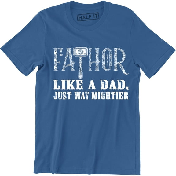 Fathor Definition Like A Dad Just Way Mightier Hero Father's Day Gift Tee Shirt