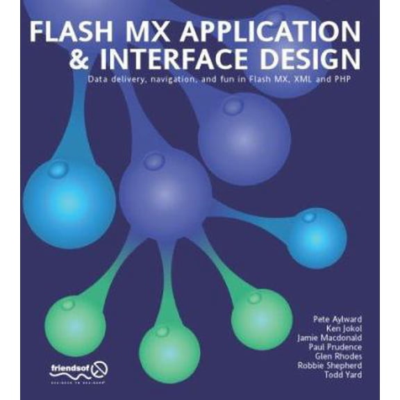 Pre-Owned Flash MX Application & Interface Design (Paperback) 1904344070 9781904344070