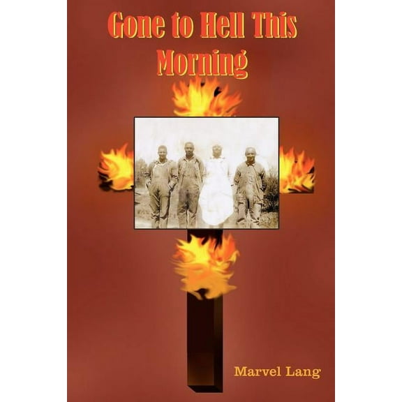 Gone to Hell This Morning (Paperback)