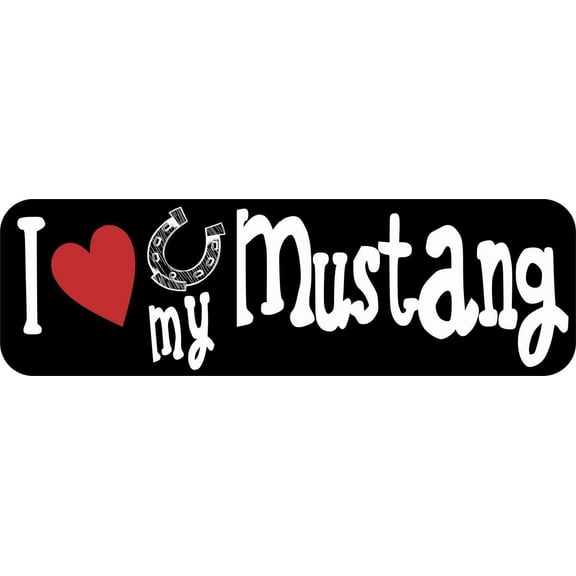 10in x 3in I Love My Mustang Bumper Sticker Vinyl Stickers Car Decals Decal