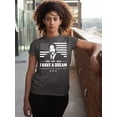 thumbnail image 2 of I Have A Dream Freedom Justice Equality MLK Jr Women's T-shirt, S, Charcoal, 2 of 6