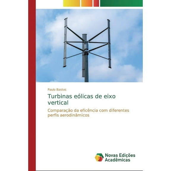 Turbinas eólicas de eixo vertical (Paperback)