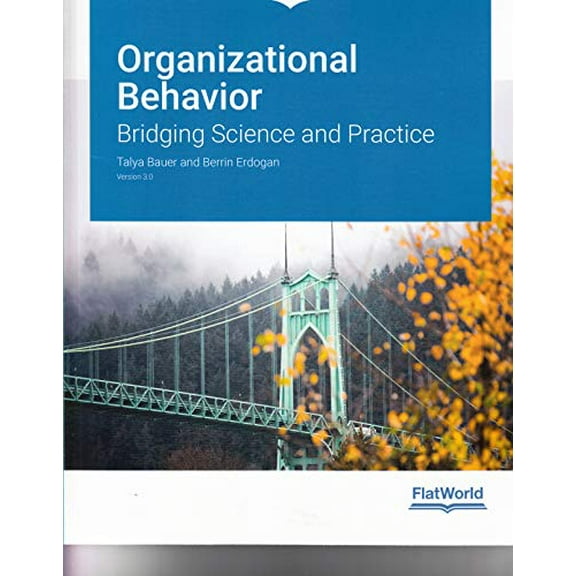 Pre-Owned Organizational Behavior: Bridging Science and Practice Version 3.0 Paperback