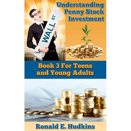 Understanding Penny Stock Investment for Teens and Young Adults -