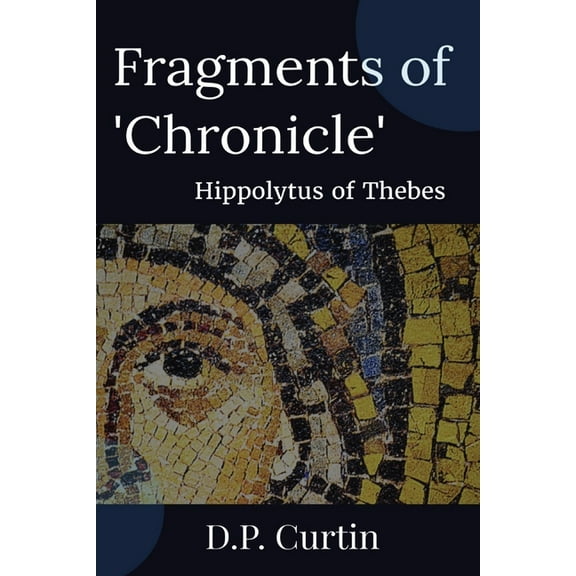 Fragments of 'Chronicle', (Paperback)