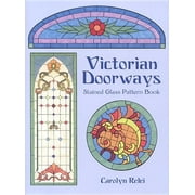 Dover Stained Glass Instruction: Victorian Doorways Stained Glass Pattern Book (Paperback)