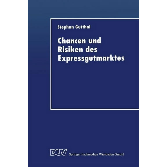 Chancen Und Risiken Des Expressgutmarktes, (Paperback)