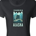 thumbnail image 4 of Inktastic Alaskan Rather Be in Alaska Women's T-Shirt, 4 of 5