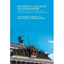Historical Legacies of Communism, (Hardcover)